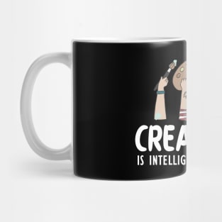 Artist - Creativity is intelligence having fun w Mug